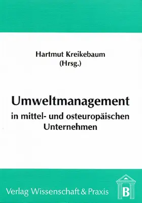 Kreikebaum |  Umweltmanagement in mittel- und osteuropäischen Unternehmen. | eBook | Sack Fachmedien