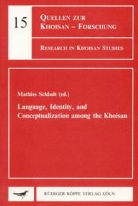Schladt | Language, Identity, and Conceptualization among the Khoisan | Buch | 978-3-89645-143-9 | sack.de