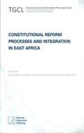 Döveling / Gastorn / Wanitzek |  Constitutional Reform Processes and Integration in East Africa | Buch |  Sack Fachmedien