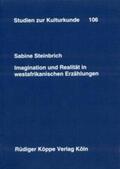 Steinbrich |  Imagination und Realität in westafrikanischen Erzählungen | Buch |  Sack Fachmedien