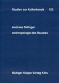 Dafinger |  Anthropologie des Raumes | Buch |  Sack Fachmedien