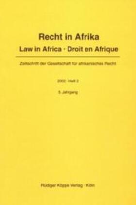 Gesellschaft f. afrikanisches Recht e.V. | Recht in Afrika. Law in Africa. Droit en Afrique. Zeitschrift der... | Buch | 978-3-89645-329-7 | sack.de