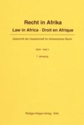 Gesellschaft für afrikanisches Recht e.V. | Recht in Afrika. Law in Africa. Droit en Afrique. Zeitschrift der... | Buch | 978-3-89645-337-2 | sack.de