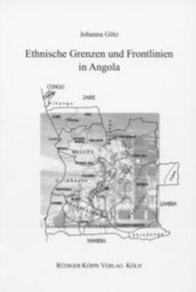 Götz | Ethnische Grenzen und Frontlinien in Angola | Buch | sack.de