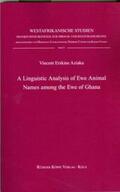 Aziaku / Cyffer |  A Linguistic Study of Ewe Animal Names among the Ewe of Ghana | Buch |  Sack Fachmedien