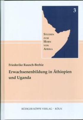 Rausch-Berhie | Erwachsenenbildung in Äthiopien und Uganda | Buch | 978-3-89645-684-7 | sack.de