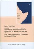Voigt / Jungraithmayr / Dimmendaal |  5000 Jahre semitohamitische Sprachen in Asien und Afrika | Buch |  Sack Fachmedien