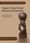 Obeng / Agyekum / Akpanglo-Nartey |  Topics in West African Discourse-Pragmatics | Buch |  Sack Fachmedien