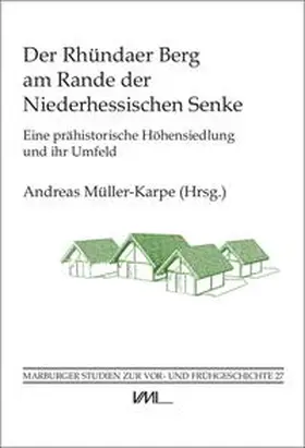 Müller-Karpe / Allendorf |  Der Rhündaer Berg am Rande der Niederhessischen Senke | Buch |  Sack Fachmedien