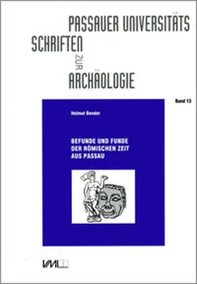 Bender |  Befunde und Funde der römischen Zeit aus Passau | Buch |  Sack Fachmedien
