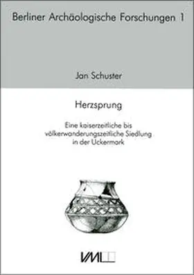 Schuster |  Eine kaiserzeitliche bis völkerwanderungszeitliche Siedlung in der Uckermark | Buch |  Sack Fachmedien