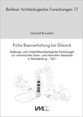 Brumlich |  Frühe Eisenverhüttung bei Glienick | Buch |  Sack Fachmedien