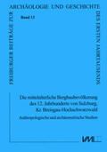 Alt / Brenn / Lohrke |  Die mittelalterliche Bergbaubevölkerung des 12. Jhs. von Sulzburg, Kr. Breisgau-Hochschwarzwald | Buch |  Sack Fachmedien
