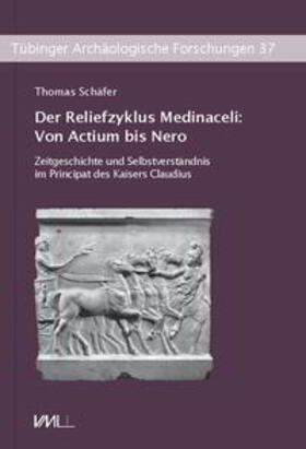 Schäfer | Der Reliefzyklus Medinaceli: Von Actium bis Nero | Buch | 978-3-89646-868-0 | sack.de