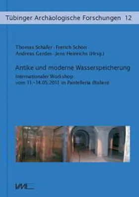 Schäfer / Schön / Gerdes | Antike und moderne Wasserspeicherung | Buch | 978-3-89646-992-2 | www.sack.de