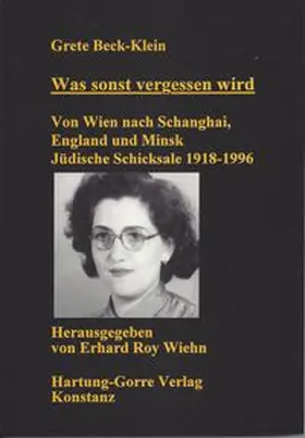Beck-Klein / Wiehn |  Was sonst vergessen wird | Buch |  Sack Fachmedien