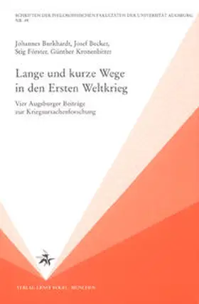 Burkhardt / Becker / Förster |  Lange und kurze Wege in den Ersten Weltkrieg | Buch |  Sack Fachmedien
