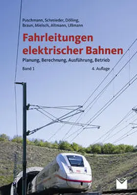 Puschmann / Schmieder / Dölling |  Fahrleitungen elektrischer Bahnen | Buch |  Sack Fachmedien