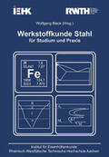 Bleck |  Werkstoffkunde Stahl für Studium und Praxis | Buch |  Sack Fachmedien