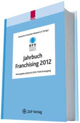 Deutscher Franchise-Verband e.V. / Flohr / Liesegang |  Jahrbuch Franchising 2012 | Buch |  Sack Fachmedien