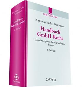Bormann / Kauka / Ockelmann | Bormann, M: Handbuch GmbH-Recht | Buch | 978-3-89655-738-4 | sack.de