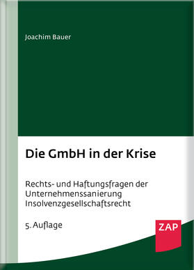 Bauer | Die GmbH in der Krise | Buch | 978-3-89655-857-2 | sack.de