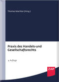 Wachter (Hrsg.) |  Praxis des Handels- und Gesellschaftsrechts | Buch |  Sack Fachmedien