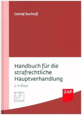 Burhoff | Burhoff, D: Handbuch strafrechtl. Hauptverhandlung | Buch | 978-3-89655-932-6 | sack.de