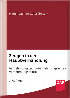 Gercke / Hirsch / Meinicke |  Zeugen in der Hauptverhandlung | Buch |  Sack Fachmedien