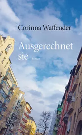Waffender |  Ausgerechnet sie | Buch |  Sack Fachmedien