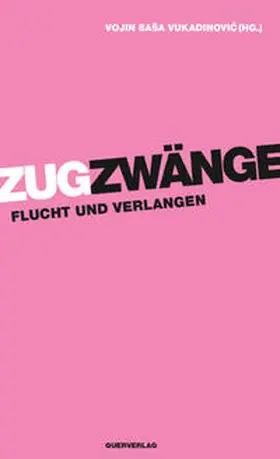 Vukadinovic |  Zugzwänge | Buch |  Sack Fachmedien