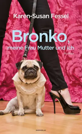 Fessel |  Bronko, meine Frau Mutter und ich | eBook | Sack Fachmedien