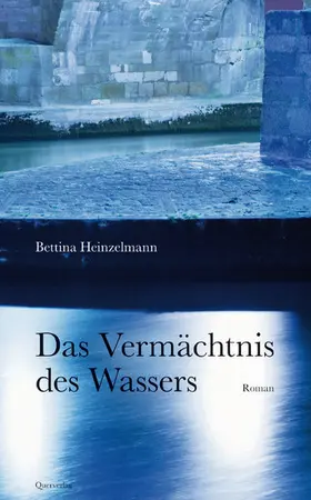 Heinzelmann |  Das Vermächtnis des Wassers | eBook | Sack Fachmedien