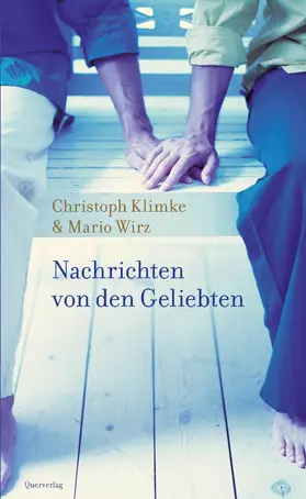 Klimke / Wirz |  Nachrichten von den Geliebten | eBook | Sack Fachmedien
