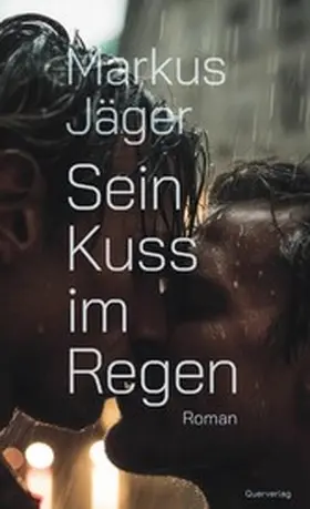 Jäger |  Sein Kuss im Regen | eBook | Sack Fachmedien