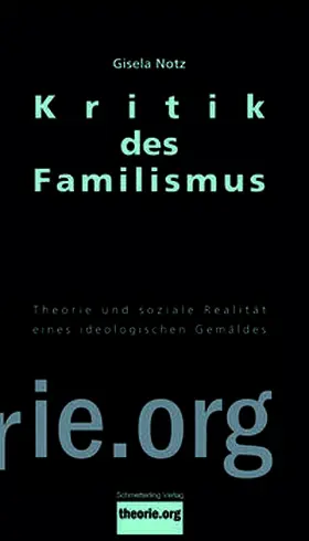 Notz |  Kritik des Familismus | Buch |  Sack Fachmedien