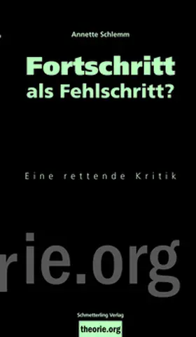 Schlemm |  Fortschritt als Fehlschritt? | Buch |  Sack Fachmedien