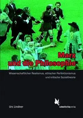 Lindner |  Marx und die Philosophie | Buch |  Sack Fachmedien