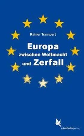 Trampert |  Europa zwischen Weltmacht und Zerfall | Buch |  Sack Fachmedien