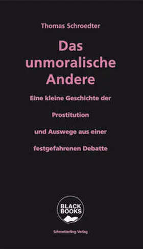 Schroedter |  Das unmoralische Andere | Buch |  Sack Fachmedien