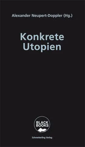Neupert-Doppler |  Konkrete Utopien | Buch |  Sack Fachmedien