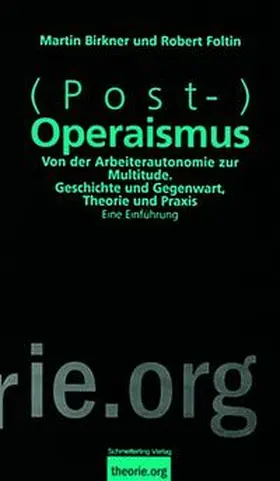 Birkner / Foltin |  (Post-)Operaismus | Buch |  Sack Fachmedien