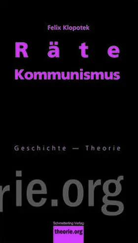 Felix |  Rätekommunismus | Buch |  Sack Fachmedien