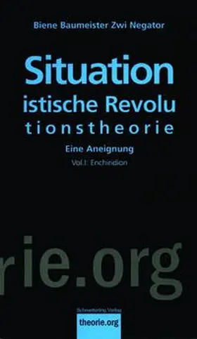 Baumeister / Negator |  Situationistische Revolutionstheorie | Buch |  Sack Fachmedien