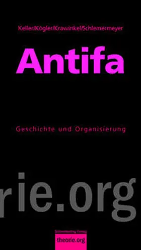 Keller / Kögler / Krawinkel |  Antifa | Buch |  Sack Fachmedien