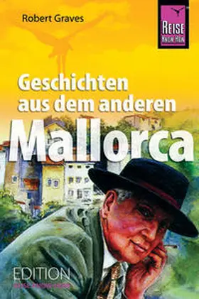 Graves |  Geschichten aus dem anderen Mallorca | Buch |  Sack Fachmedien