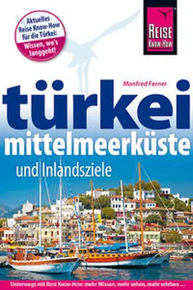 Ferner |  Reise Know-How Türkei Mittelmeerküste | Buch |  Sack Fachmedien