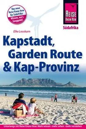 Losskarn |  Reise Know-How Reiseführer Kapstadt, Garden Route und Kap-Provinz | Buch |  Sack Fachmedien