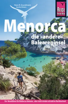 Grundmann / Roters |  Reise Know-How Reiseführer Menorca, die andere Baleareninsel | Buch |  Sack Fachmedien