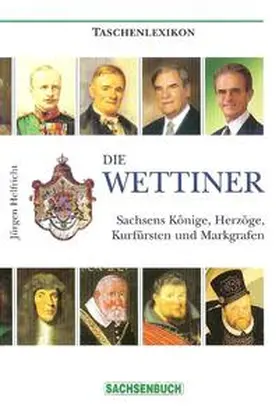 Helfricht |  Die Wettiner | Buch |  Sack Fachmedien